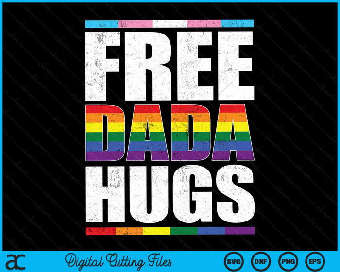 Free Dada Hugs LGBTQ Gay Pride Month Proud Ally SVG PNG Digital Cutting Files