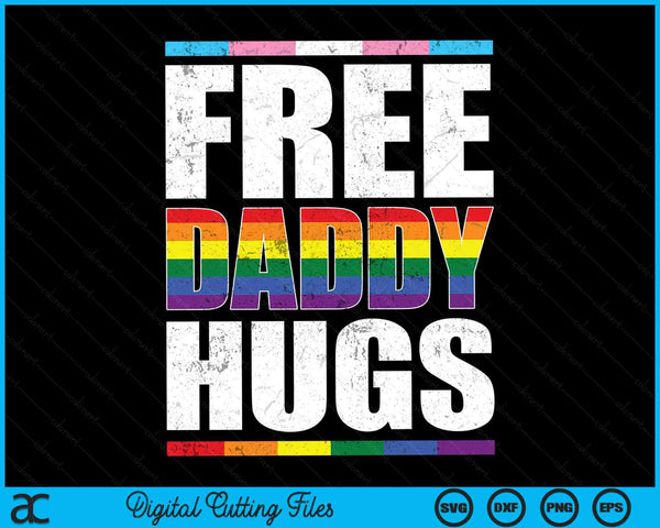 Free Daddy Hugs LGBTQ Gay Pride Month Proud Ally SVG PNG Digital Cutting Files