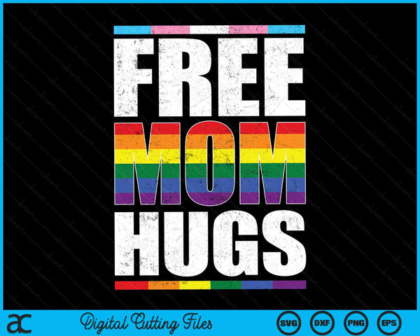 Free Mom Hugs LGBTQ Gay Pride Month Proud Ally SVG PNG Digital Cutting Files