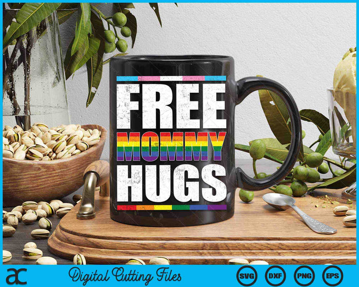 Free Mommy Hugs LGBTQ Gay Pride Month Proud Ally SVG PNG Digital Cutting Files