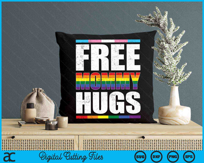 Free Mommy Hugs LGBTQ Gay Pride Month Proud Ally SVG PNG Digital Cutting Files