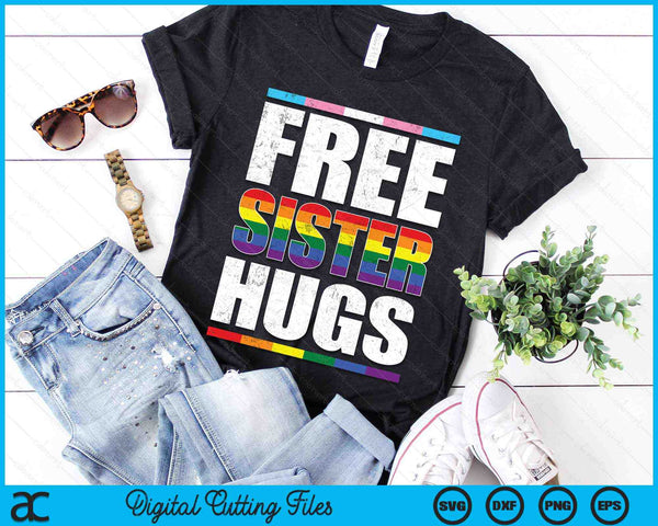 Free Sister Hugs LGBTQ Gay Pride Month Proud Ally SVG PNG Digital Cutting Files