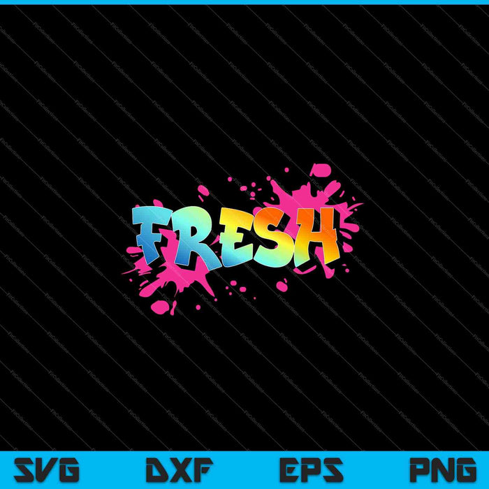Fresh Old School Graffiti Style  Funny Graffiti Graphic SVG PNG Cutting Printable Files