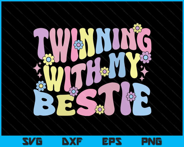 Friends twinning with my bestie spirit week SVG cut file