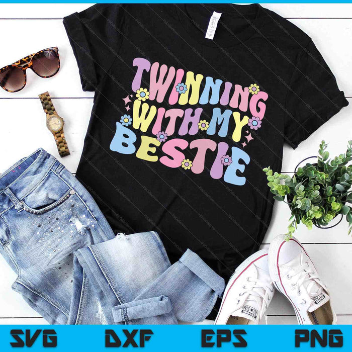Friends Twinning With My Bestie Spirit Week SVG PNG Digital Printable Files
