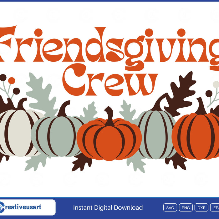 Friendsgiving Crew five pumpkins SVG design on white background