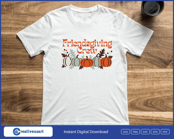 Friendsgiving Crew five pumpkins SVG printed on a white t-shirt