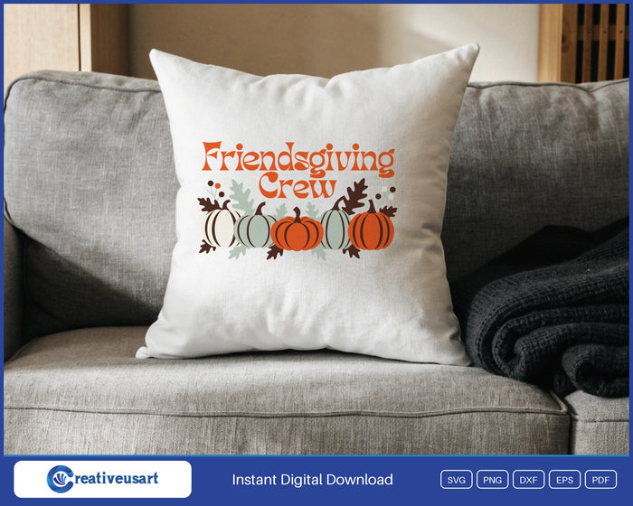 Friendsgiving Crew five pumpkins SVG design on a white throw pillow