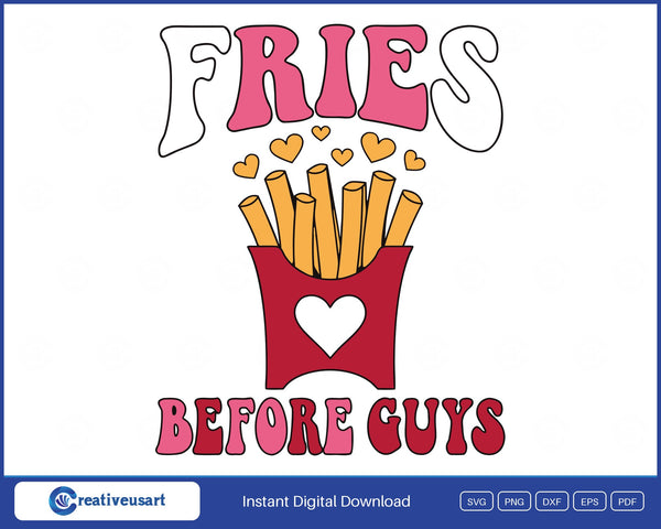 Fries Before Guys SVG, a red fry carton with a white heart and hearts floating up from the fries