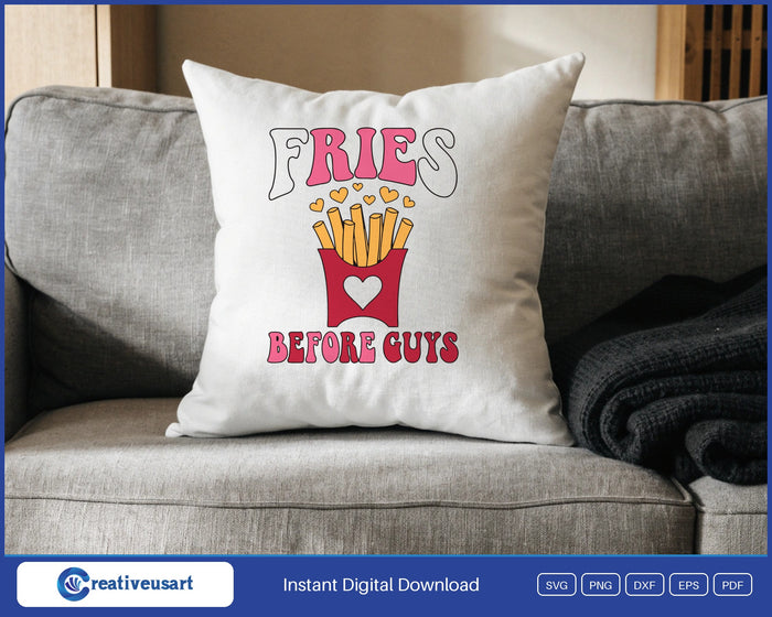 Fries Before Guys design on a white throw pillow