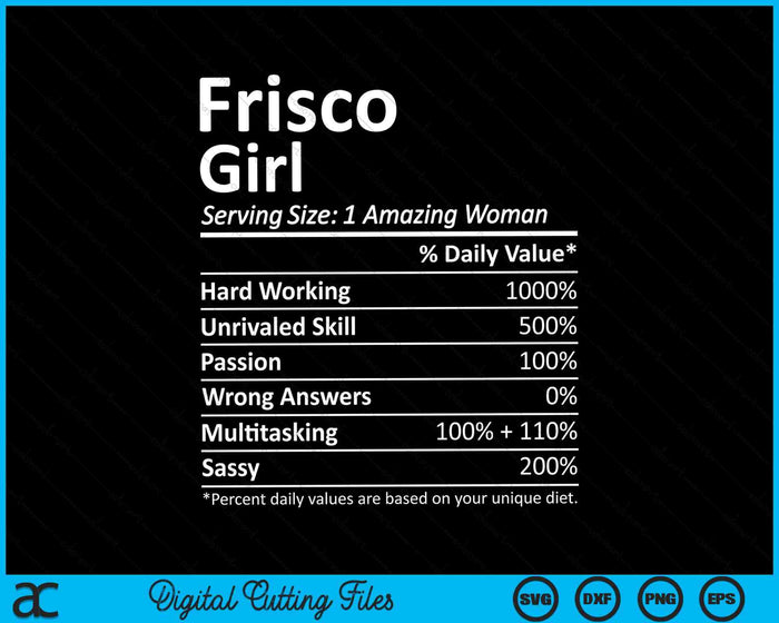 Frisco Girl TX Texas Funny City Home Roots SVG PNG Digital Cutting Files