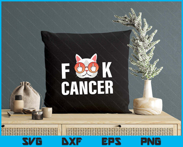 Fu-ck Cancer - Funny SVG PNG Digital Printable Files