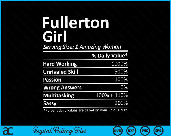 Fullerton Girl CA California Funny City Home Roots SVG PNG Archivos de corte digital