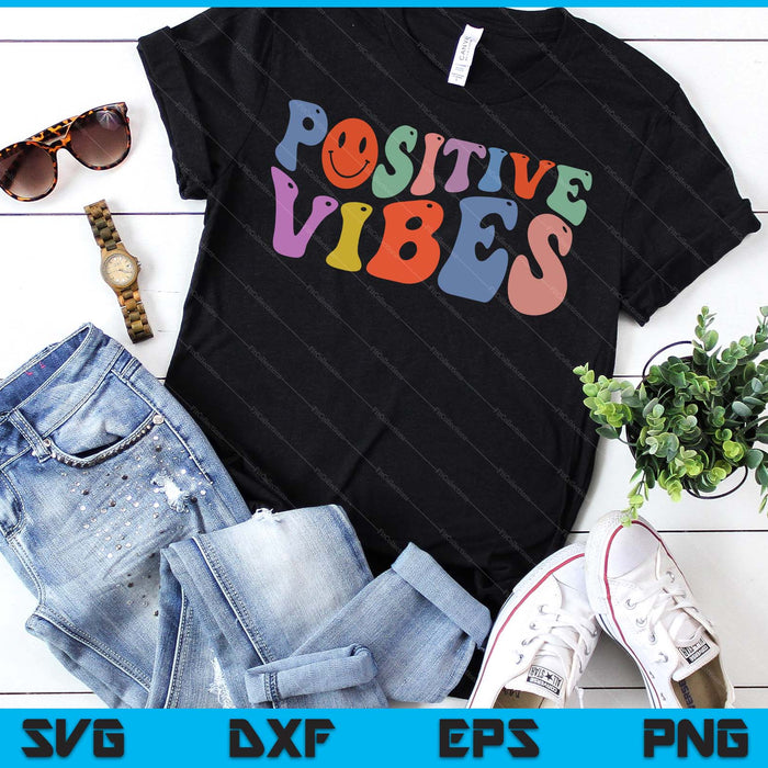 Fun Retro Hippie Inspirational Happy Positive Vibes SVG PNG Digital Printable Files