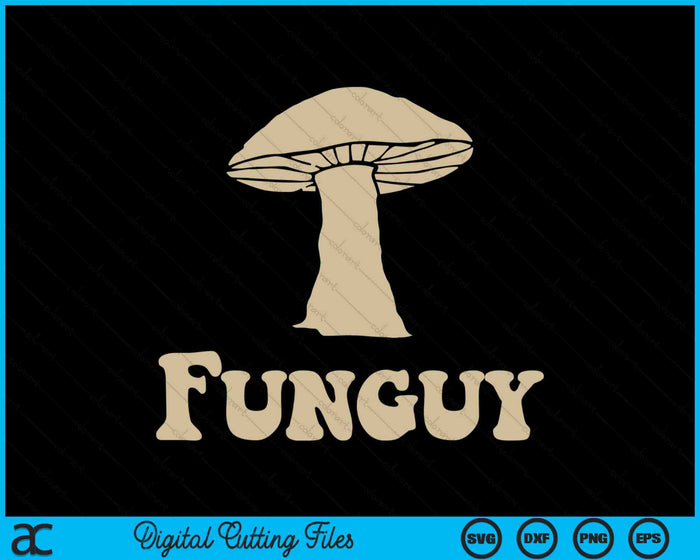 Schimmels Fun Guy Funny Mushroom SVG PNG digitale snijbestanden