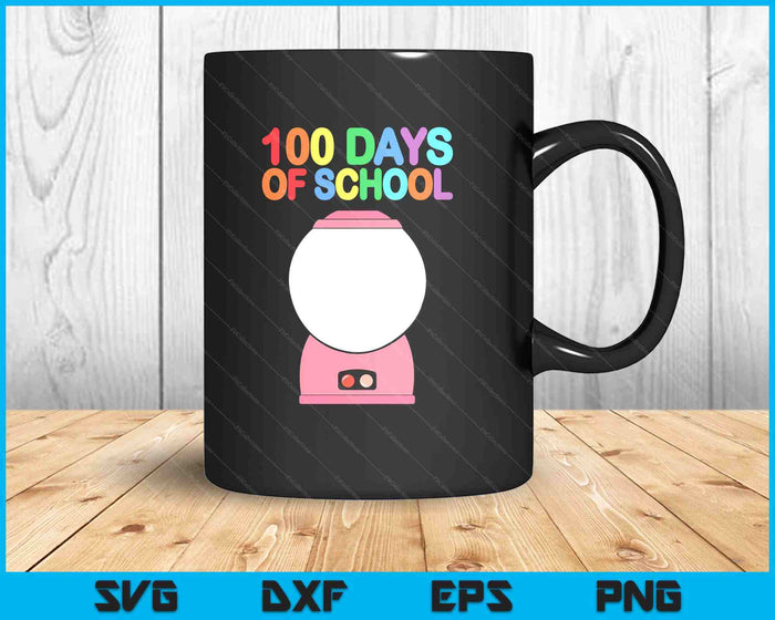 Funny 100 Days Of School Gumball Machine For Kids Teachers SVG PNG Digital Printable Files