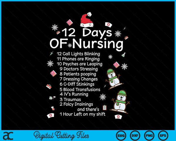 12 days Of Nursing Christmas Costume Nurse Merry Xmas SVG PNG Digital Cutting Files