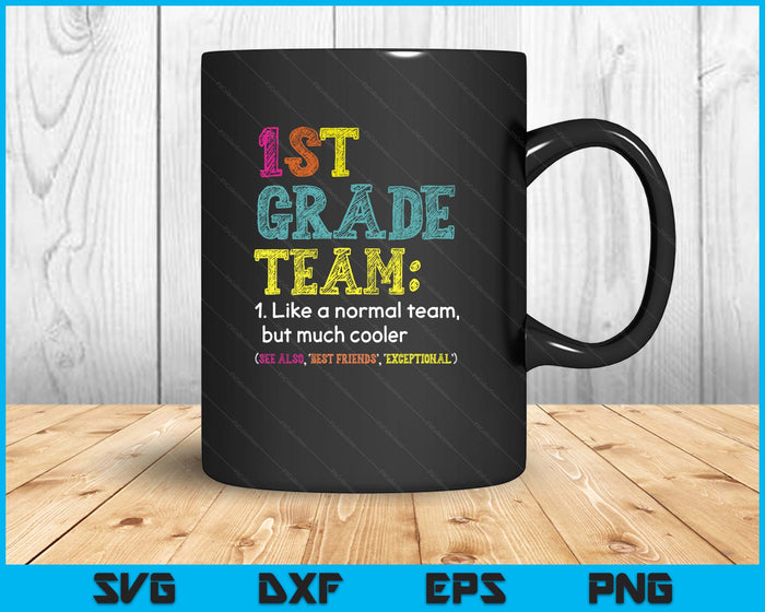 Funny 1st Grade Team Like Normal But Cooler Back To School SVG PNG Digital Printable Files