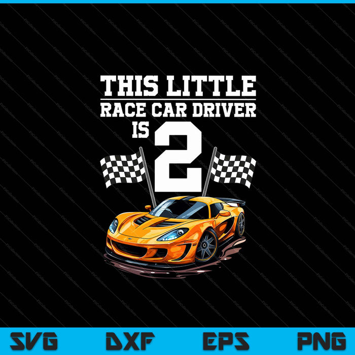 2nd birthday boys 2 years old race car drivers SVG cut file