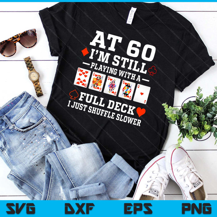 Funny 60th Birthday Gift 60 Year Old Cards SVG PNG Digital Cutting Files