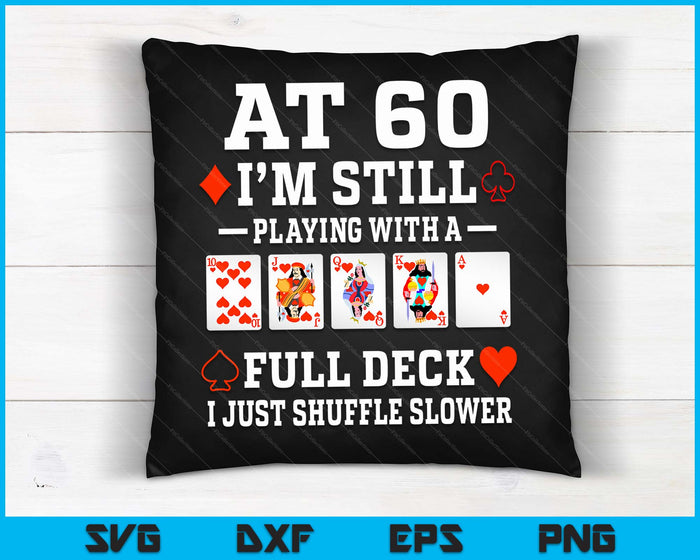 Funny 60th Birthday Gift 60 Year Old Cards SVG PNG Digital Cutting Files