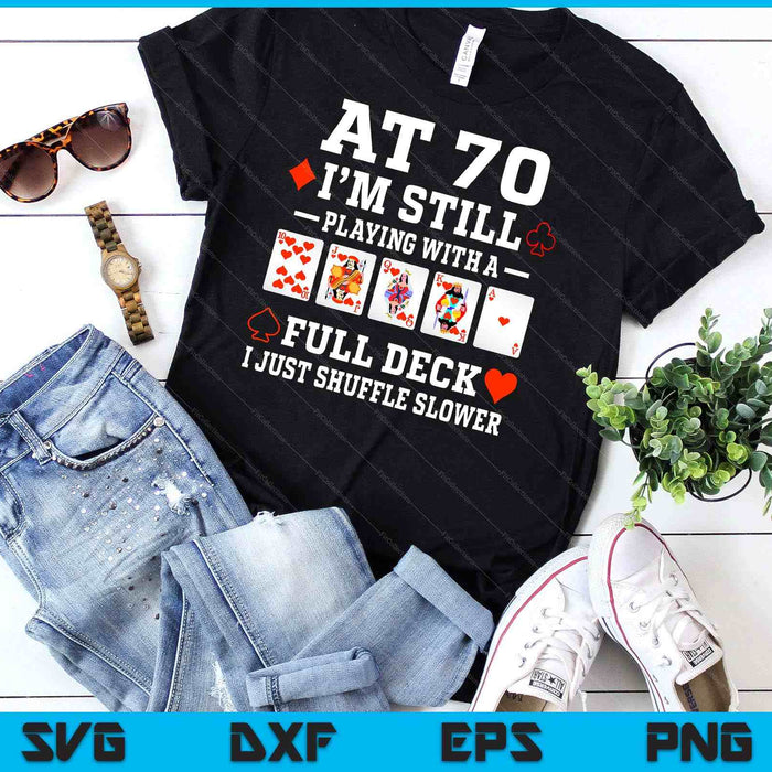 Funny 70th Birthday Gift 70 Year Old Cards SVG PNG Digital Cutting Files