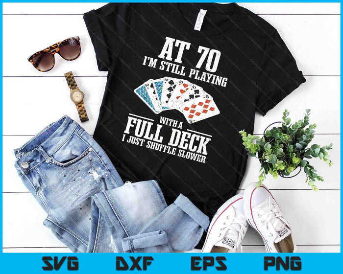 Funny 70th Birthday Gift 70 Year Old Cards SVG PNG Digital Printable Files