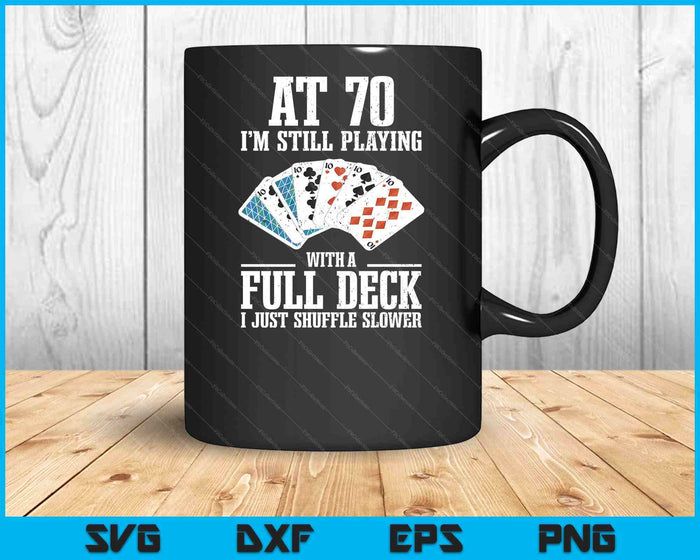 Funny 70th Birthday Gift 70 Year Old Cards SVG PNG Digital Printable Files