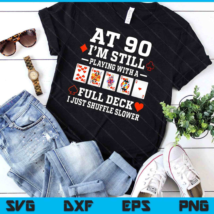 Funny 90th Birthday Gift 90 Year Old Cards SVG PNG Digital Cutting Files