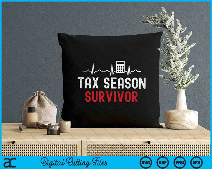 Funny Accounting Humor Tax Season Survivor SVG PNG Digital Printable Files