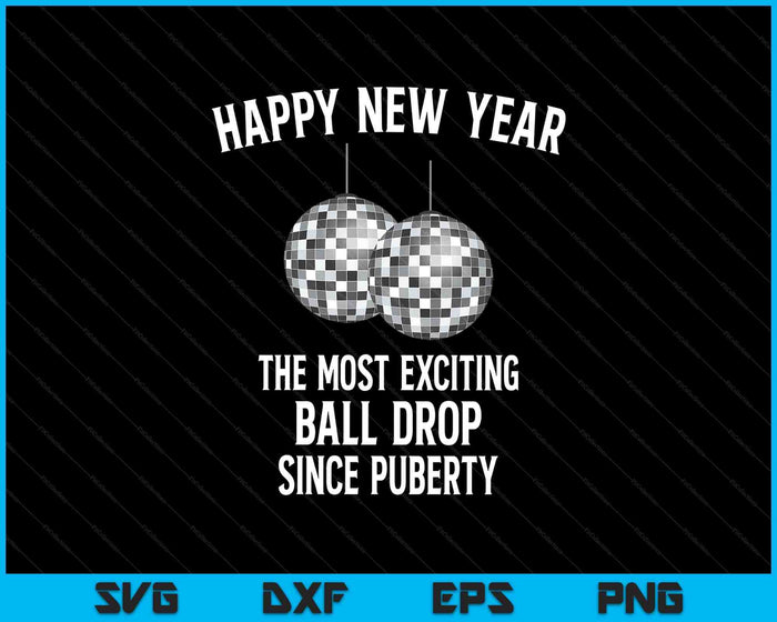 Funny Adult New Year's Eve Shirt Ball Drop SVG PNG Digital Printable Files