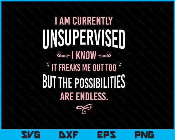 Adult sarcasm I am currently unsupervised SVG cut file