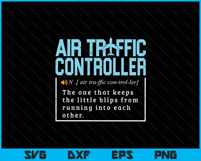 Funny ATC Air Traffic Controller Life Definition SVG PNG
