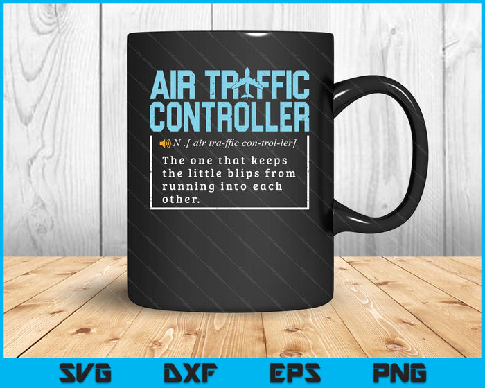 Funny Air Traffic Controller Definition SVG PNG Digital Printable Files