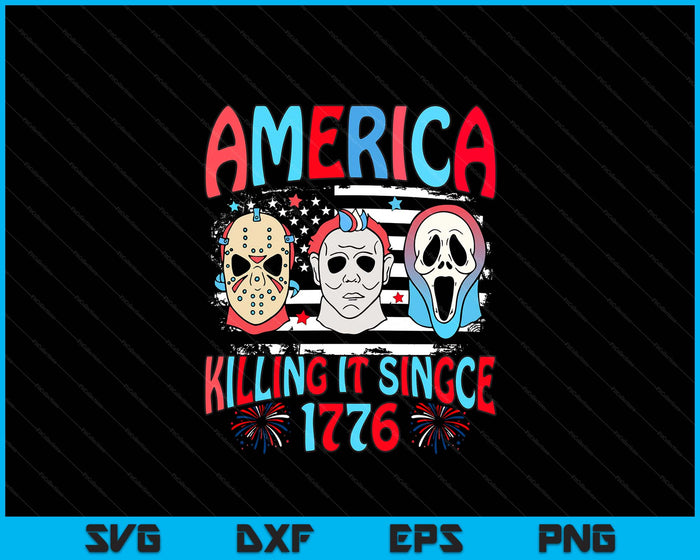 Funny America Killing IT Since 1776 Horror 4th Of July USA SVG PNG Digital Printable Files