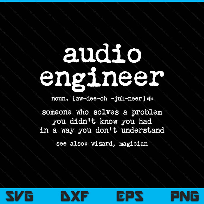 Audio engineer definition sound technician engineer SVG cut file