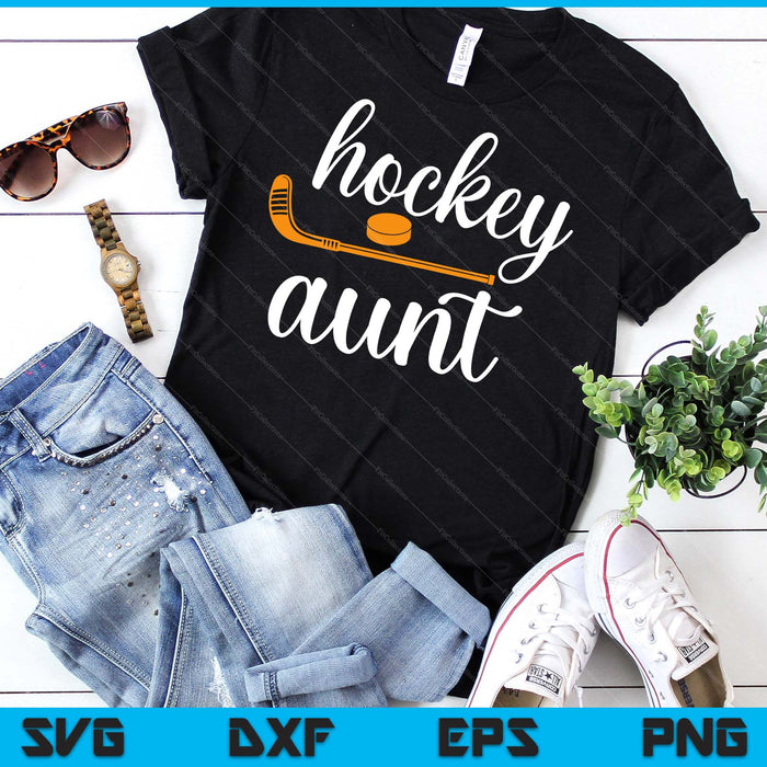 Aunt Cute Gifts For Hockey Aunt SVG PNG Digital Printable Files