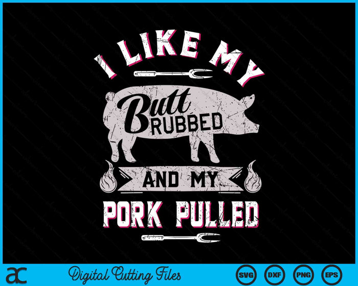 BBQ Grilling Quote Pig Pulled Pork SVG PNG Digital Cutting Files