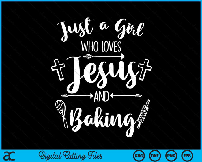 Funny Baking Baker Gift For Women Cool Jesus Christian Bake SVG PNG Digital Printable Files