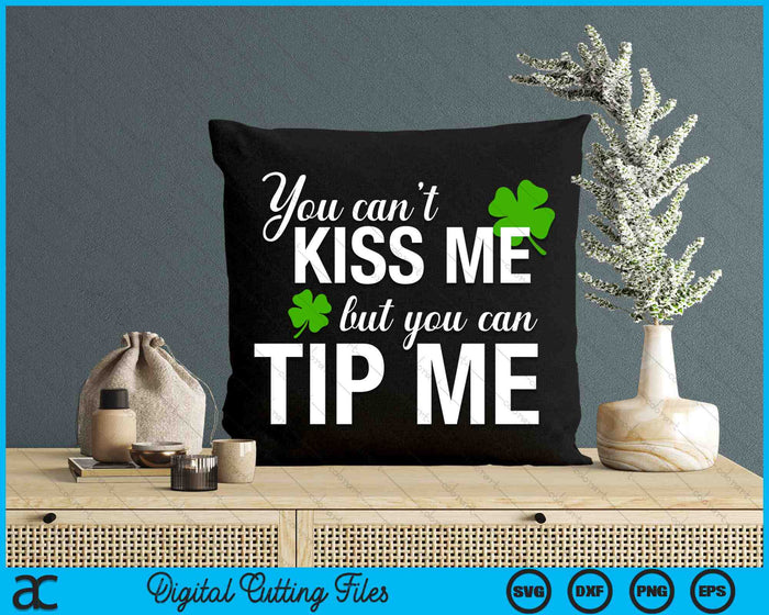 Bartender You Can't Kiss Me But You Can Tip Me SVG PNG Digital Cutting Files