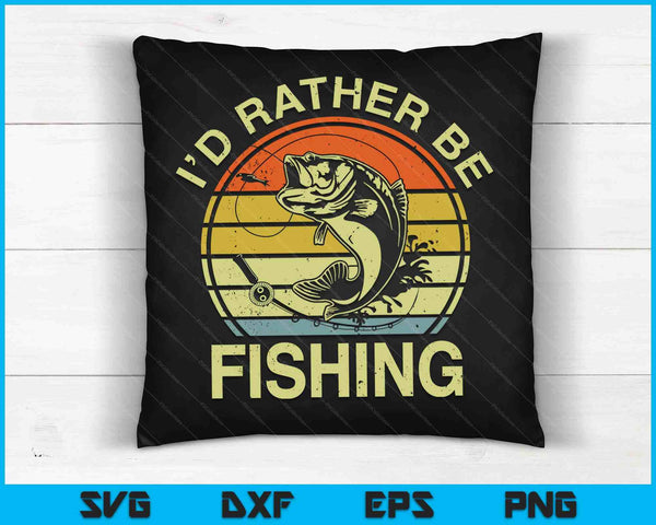 Funny Bass Fish Dad I'd Rather Fishing SVG PNG Digital Cutting Files