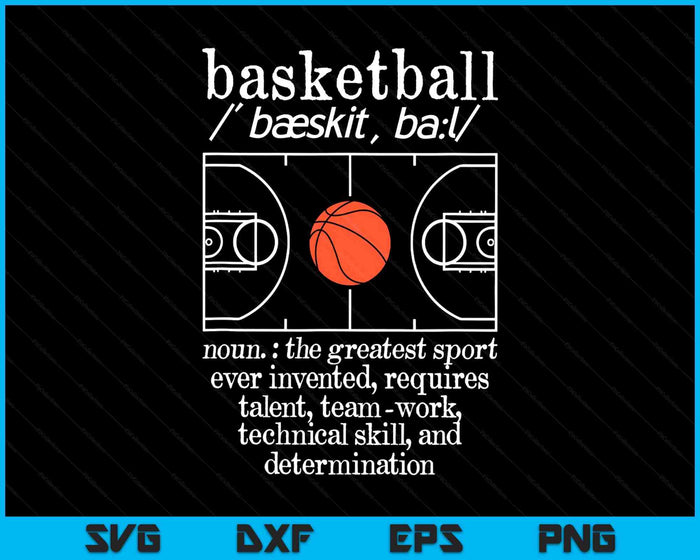 Funny Bball Player Greatest Sport Ever Basketball Definition SVG PNG Digital Printable Files