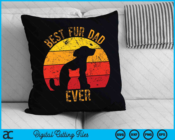 Funny Best Fur Dad Ever Vintage Retro Dog Cat Owner SVG PNG Cutting Printable Files