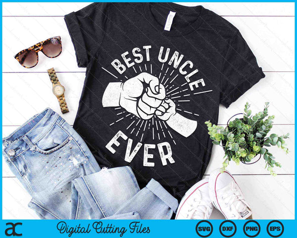 Funny Best Uncle Ever Fist Bump SVG PNG Digital Cutting Files