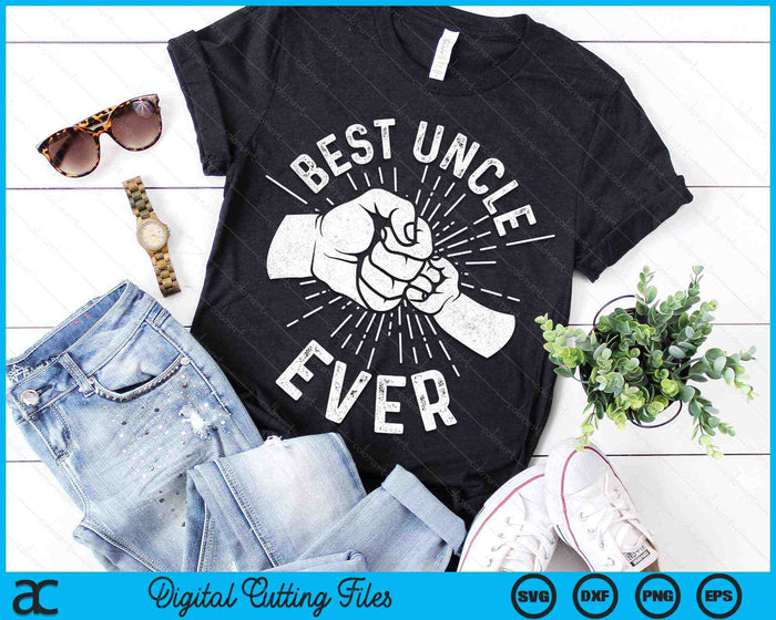 Funny Best Uncle Ever Fist Bump SVG PNG Digital Cutting Files