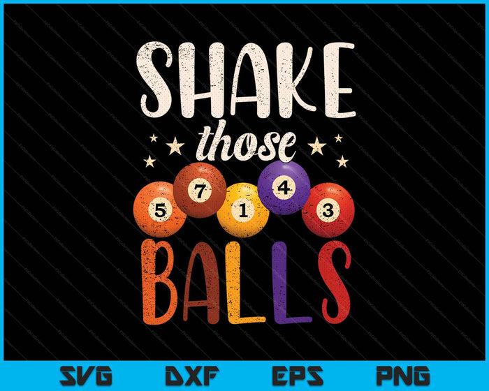 Funny Bingo Caller Gamble Lottery Shake Those Balls Bingo SVG PNG Digital Printable Files