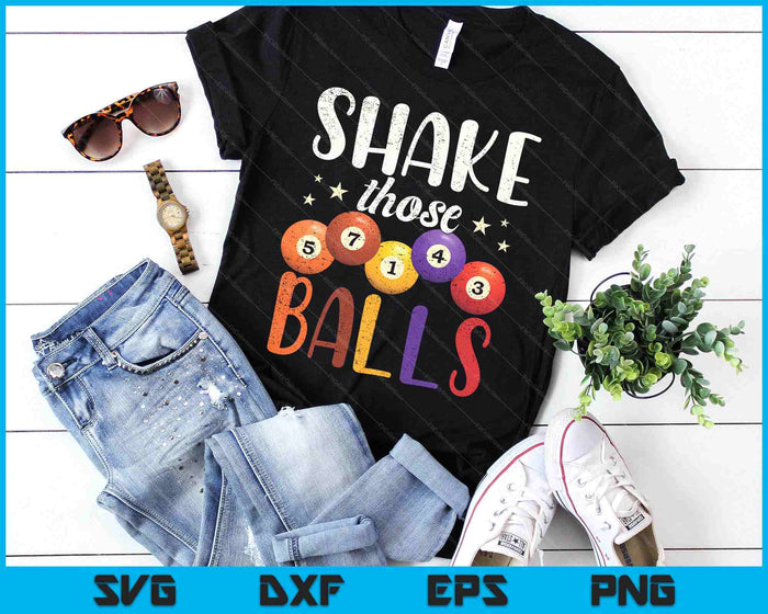 Funny Bingo Caller Gamble Lottery Shake Those Balls Bingo SVG PNG Digital Printable Files