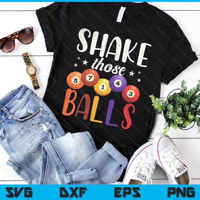 Funny Bingo Caller Gamble Lottery Shake Those Balls Bingo SVG PNG Digital Printable Files