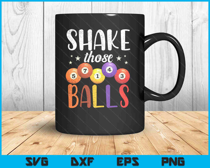 Funny Bingo Caller Gamble Lottery Shake Those Balls Bingo SVG PNG Digital Printable Files