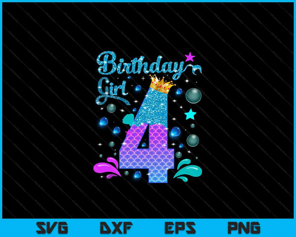 Birthday girl 4 years old it's my 4th bday mermaid SVG PNG cut file for Cricut